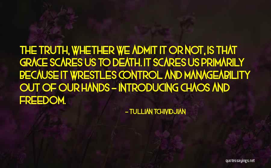 Death Scares Me Quotes By Tullian Tchividjian