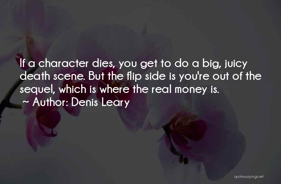 Death Scene Quotes By Denis Leary