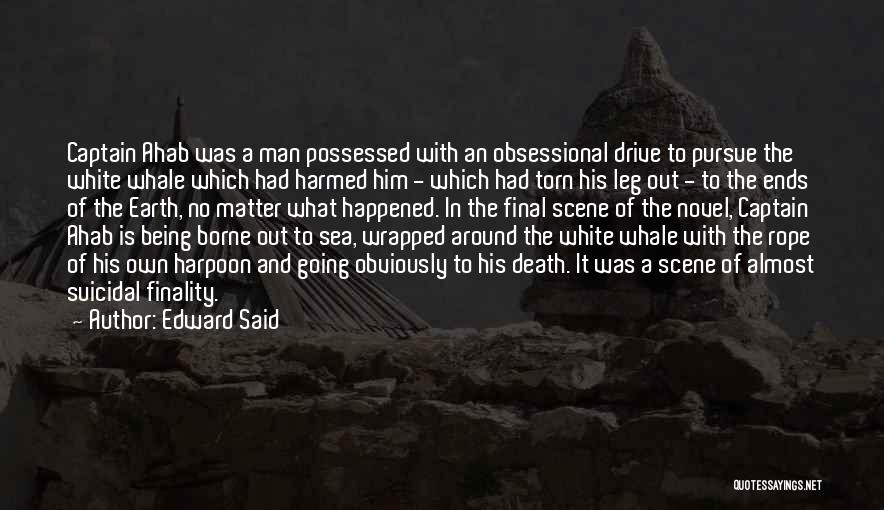 Death Scene Quotes By Edward Said