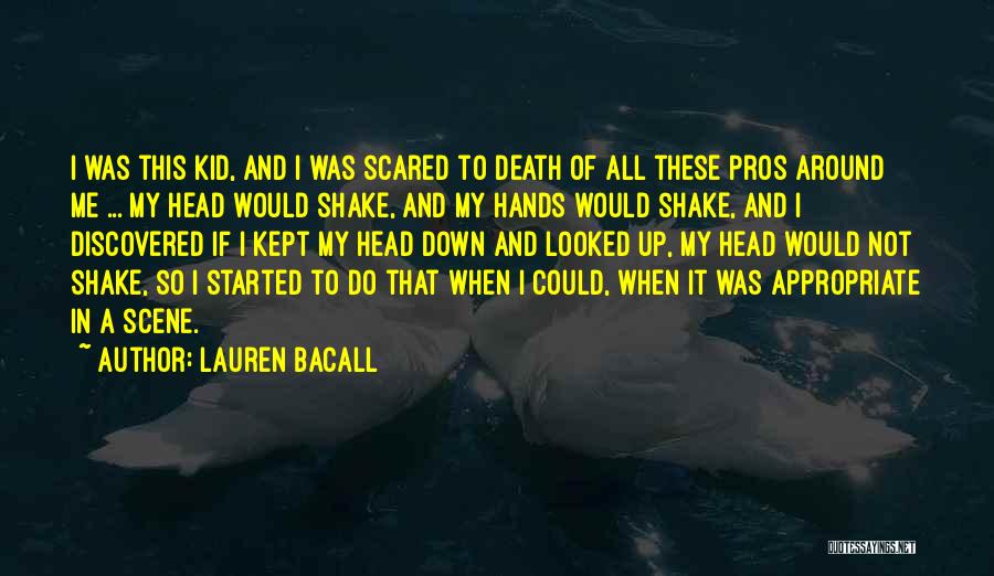 Death Scene Quotes By Lauren Bacall