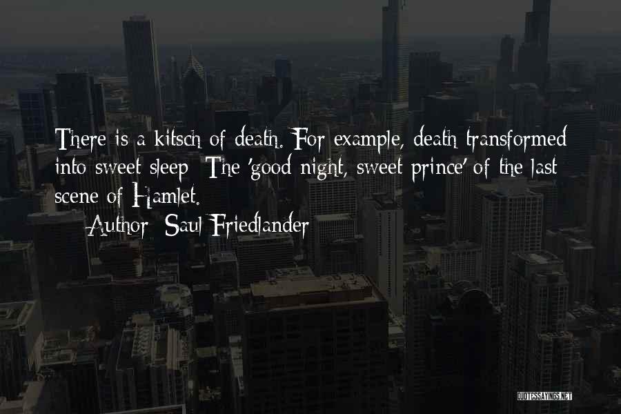 Death Scene Quotes By Saul Friedlander