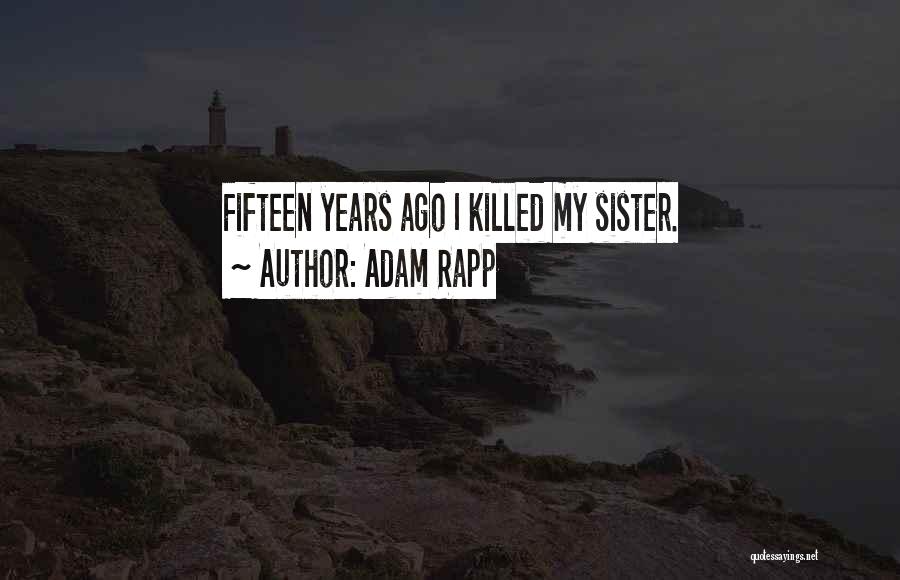 Death Sentence Quotes By Adam Rapp