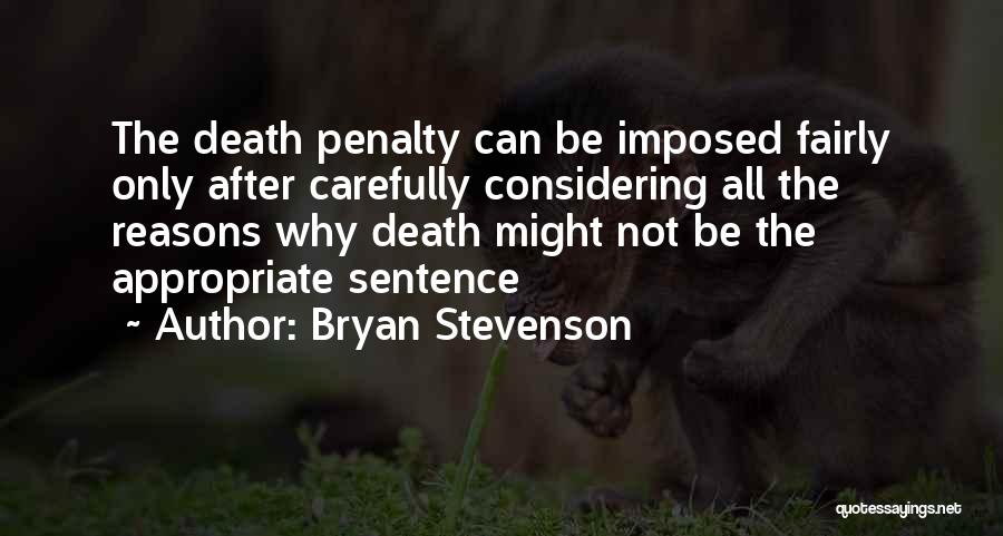 Death Sentence Quotes By Bryan Stevenson