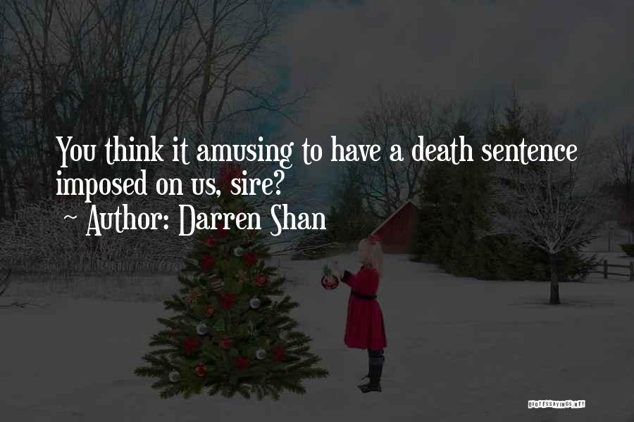 Death Sentence Quotes By Darren Shan