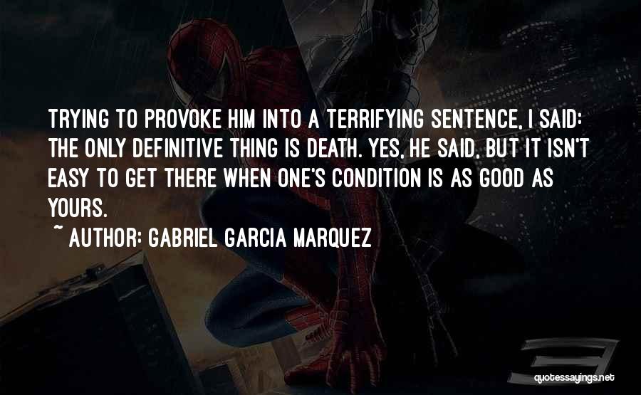 Death Sentence Quotes By Gabriel Garcia Marquez