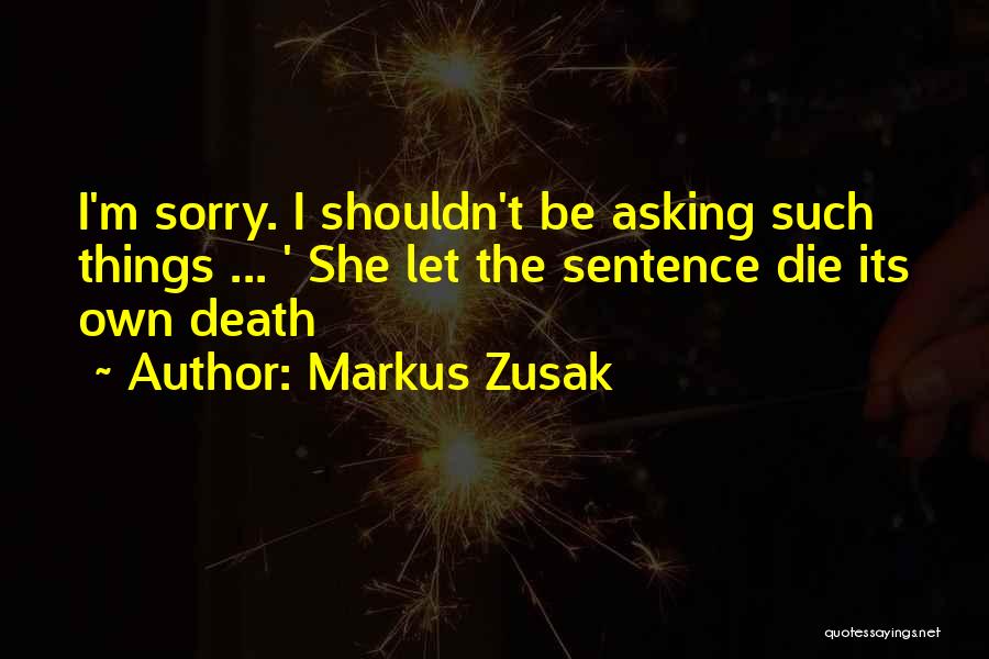 Death Sentence Quotes By Markus Zusak