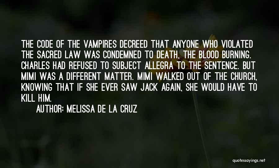 Death Sentence Quotes By Melissa De La Cruz