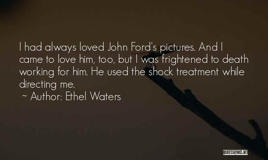 Death Shock Quotes By Ethel Waters