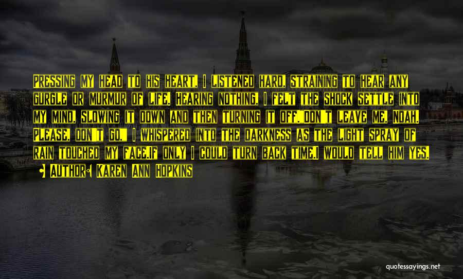 Death Shock Quotes By Karen Ann Hopkins