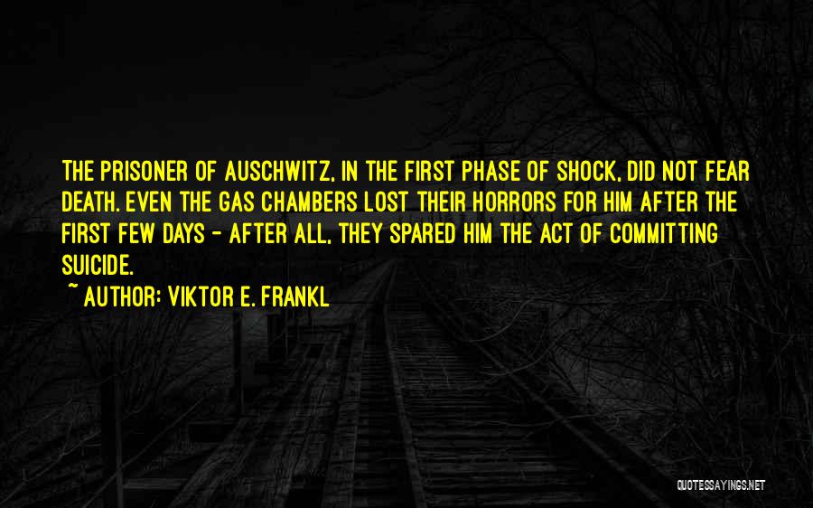 Death Shock Quotes By Viktor E. Frankl