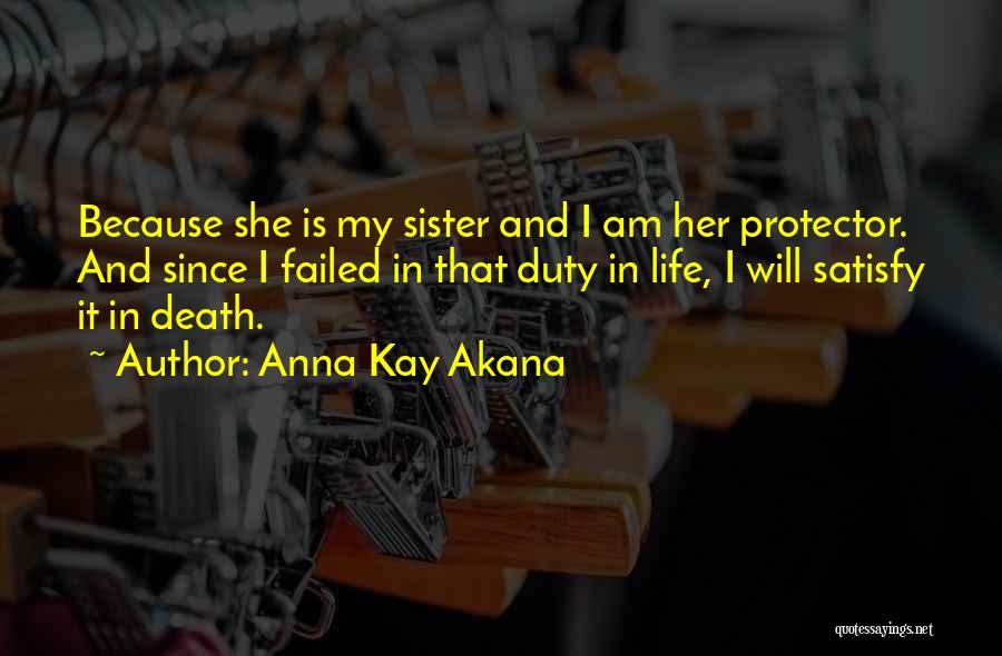 Death Sister Quotes By Anna Kay Akana