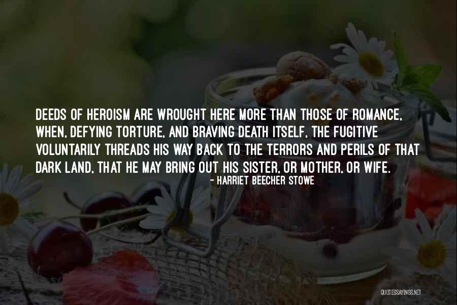 Death Sister Quotes By Harriet Beecher Stowe