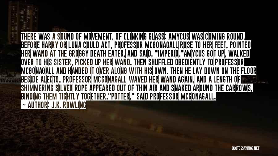 Death Sister Quotes By J.K. Rowling