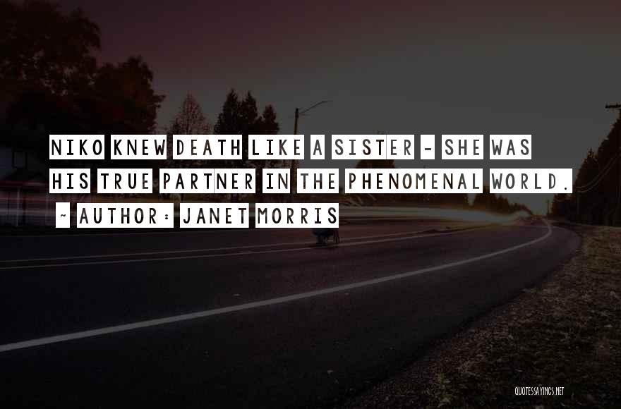 Death Sister Quotes By Janet Morris