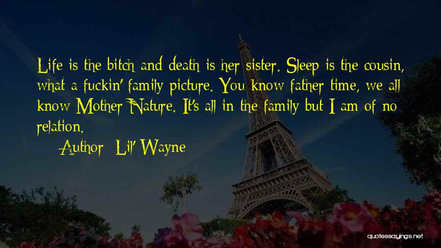 Death Sister Quotes By Lil' Wayne Death Sister Quotes By Lil' Wayne