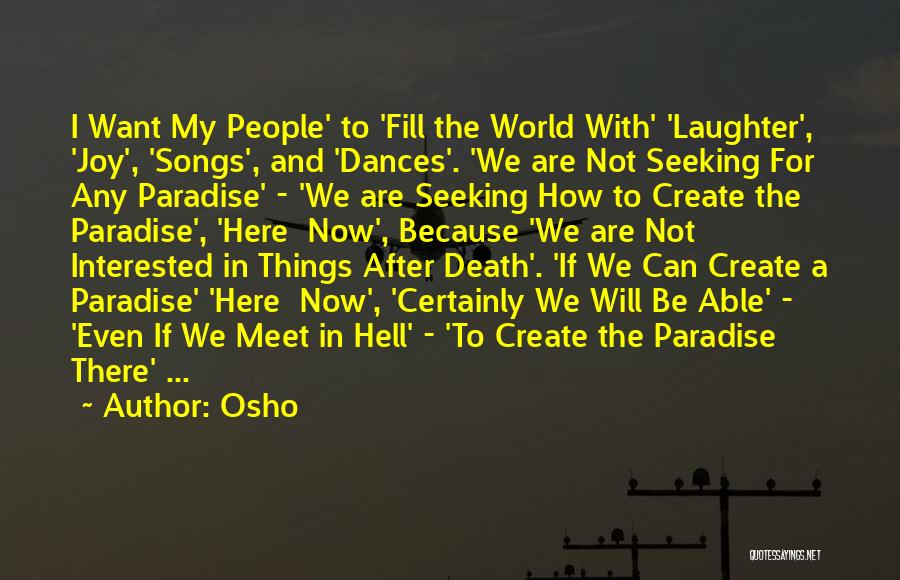 Death Songs Quotes By Osho