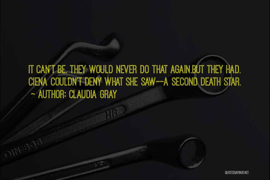 Death Star Quotes By Claudia Gray