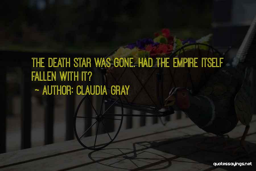 Death Star Quotes By Claudia Gray