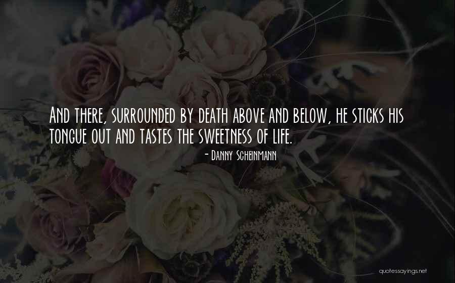 Death Sticks Quotes By Danny Scheinmann Death Sticks Quotes By Danny Scheinmann