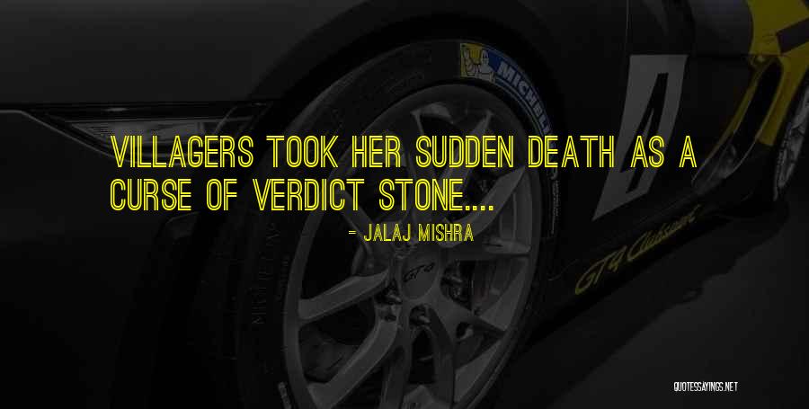Death Sudden Quotes By Jalaj Mishra