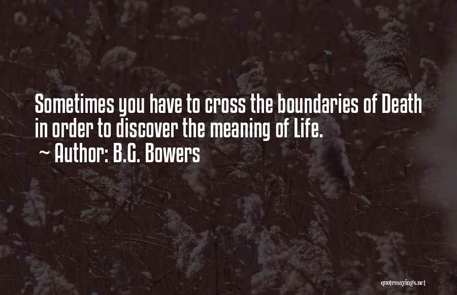 Death Suicide Quotes By B.G. Bowers Death Suicide Quotes By B.G. Bowers