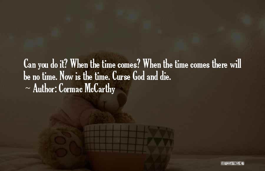 Death Suicide Quotes By Cormac McCarthy