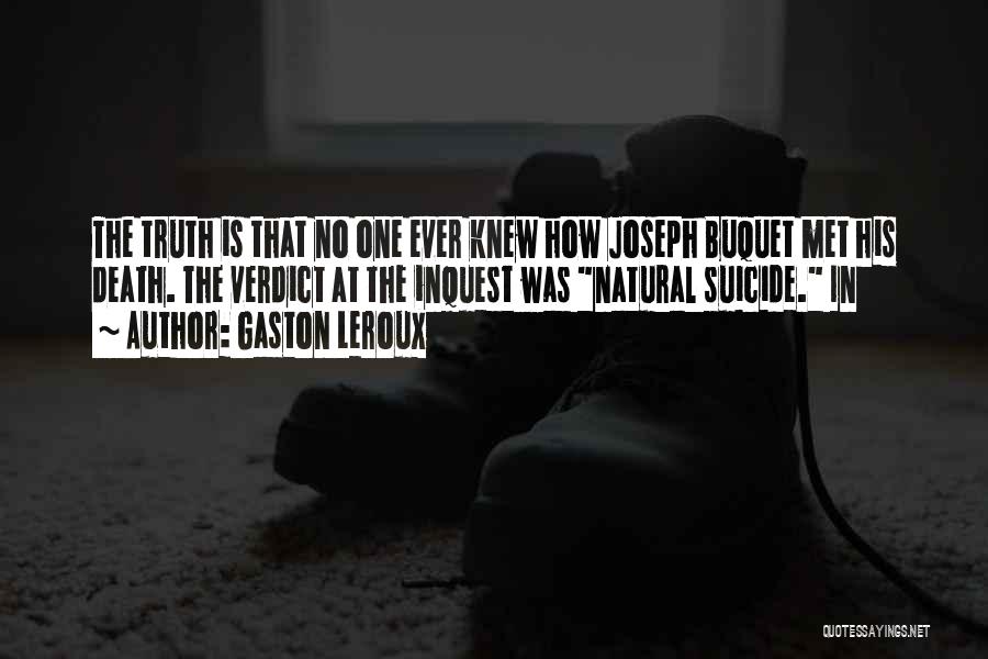 Death Suicide Quotes By Gaston Leroux Death Suicide Quotes By Gaston Leroux