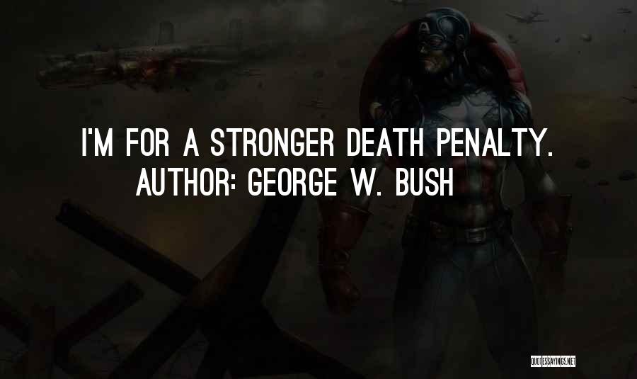 Death Suicide Quotes By George W. Bush