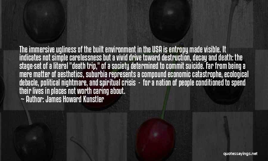 Death Suicide Quotes By James Howard Kunstler Death Suicide Quotes By James Howard Kunstler