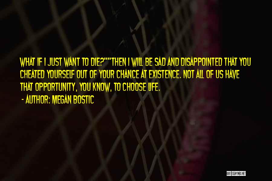 Death Suicide Quotes By Megan Bostic Death Suicide Quotes By Megan Bostic