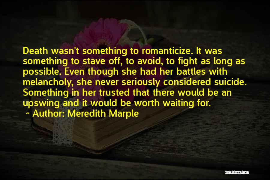 Death Suicide Quotes By Meredith Marple