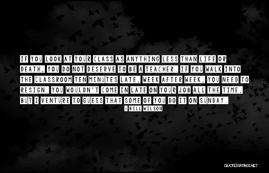 Death Sunday Quotes By Bill Wilson Death Sunday Quotes By Bill Wilson