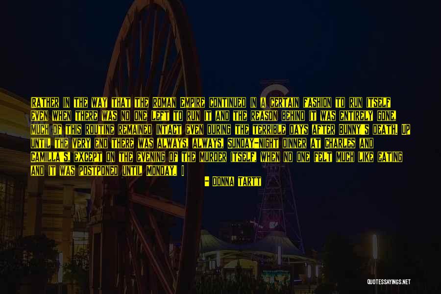 Death Sunday Quotes By Donna Tartt Death Sunday Quotes By Donna Tartt