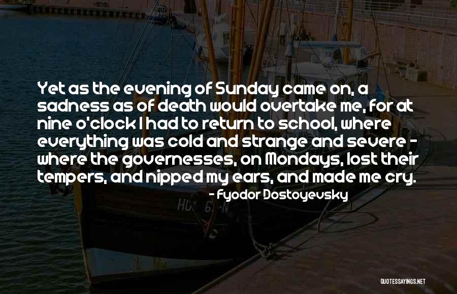 Death Sunday Quotes By Fyodor Dostoyevsky Death Sunday Quotes By Fyodor Dostoyevsky