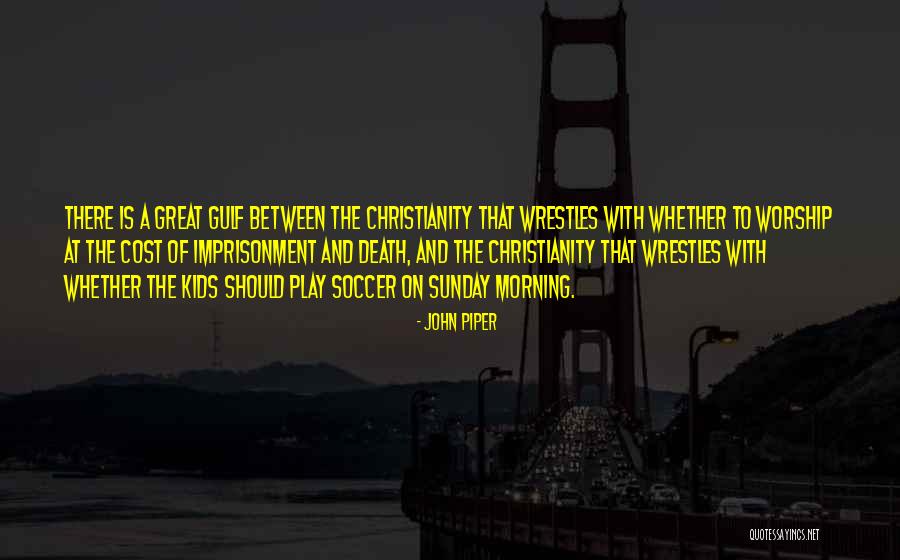 Death Sunday Quotes By John Piper Death Sunday Quotes By John Piper