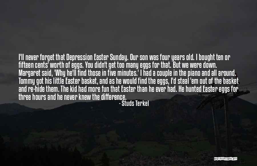Death Sunday Quotes By Studs Terkel Death Sunday Quotes By Studs Terkel