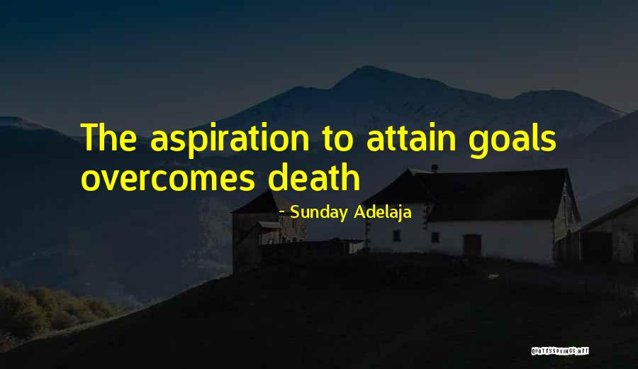 Death Sunday Quotes By Sunday Adelaja Death Sunday Quotes By Sunday Adelaja