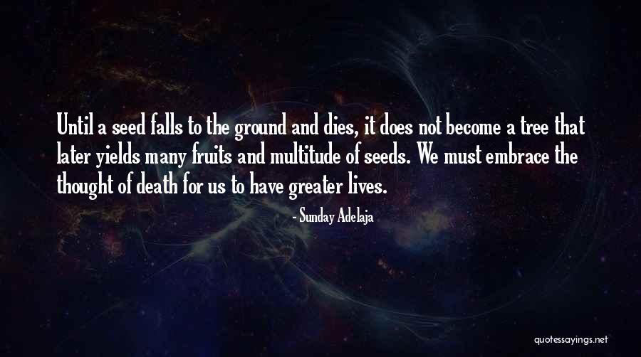Death Sunday Quotes By Sunday Adelaja Death Sunday Quotes By Sunday Adelaja