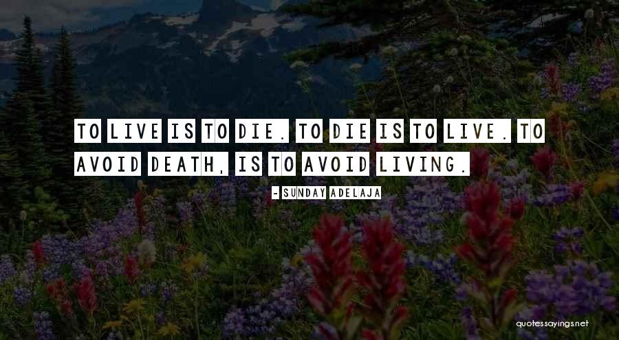 Death Sunday Quotes By Sunday Adelaja Death Sunday Quotes By Sunday Adelaja