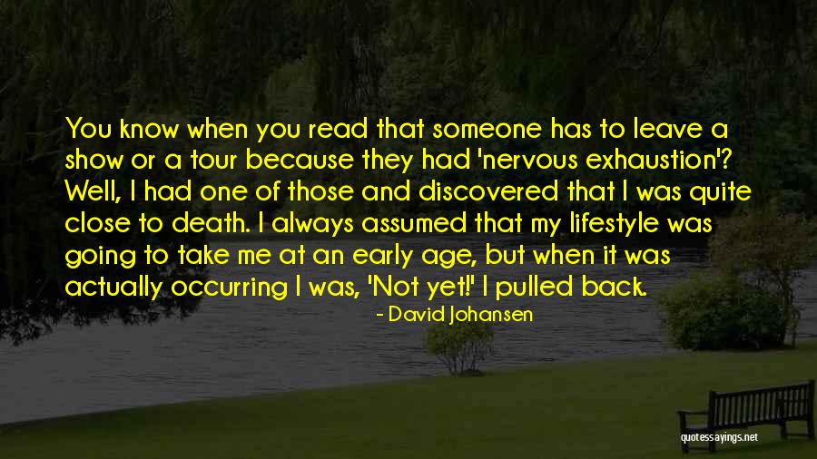 Death Take Me Quotes By David Johansen Death Take Me Quotes By David Johansen