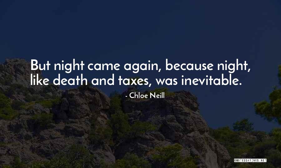 Death Taxes Quotes By Chloe Neill Death Taxes Quotes By Chloe Neill
