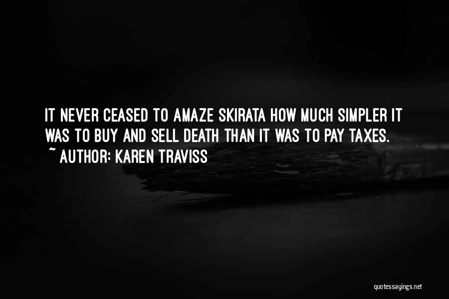 Death Taxes Quotes By Karen Traviss