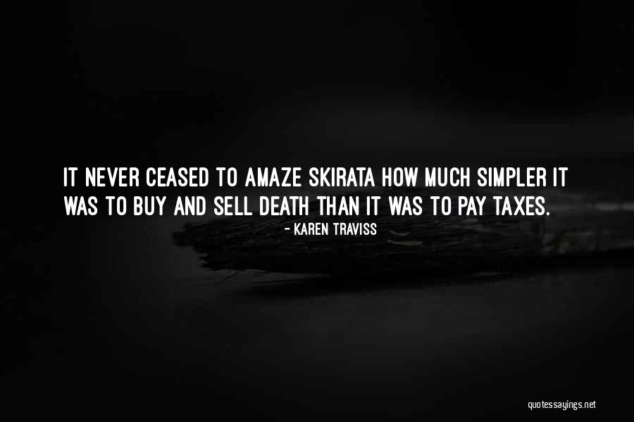 Death Taxes Quotes By Karen Traviss Death Taxes Quotes By Karen Traviss