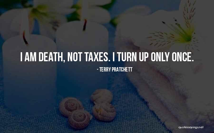 Death Taxes Quotes By Terry Pratchett