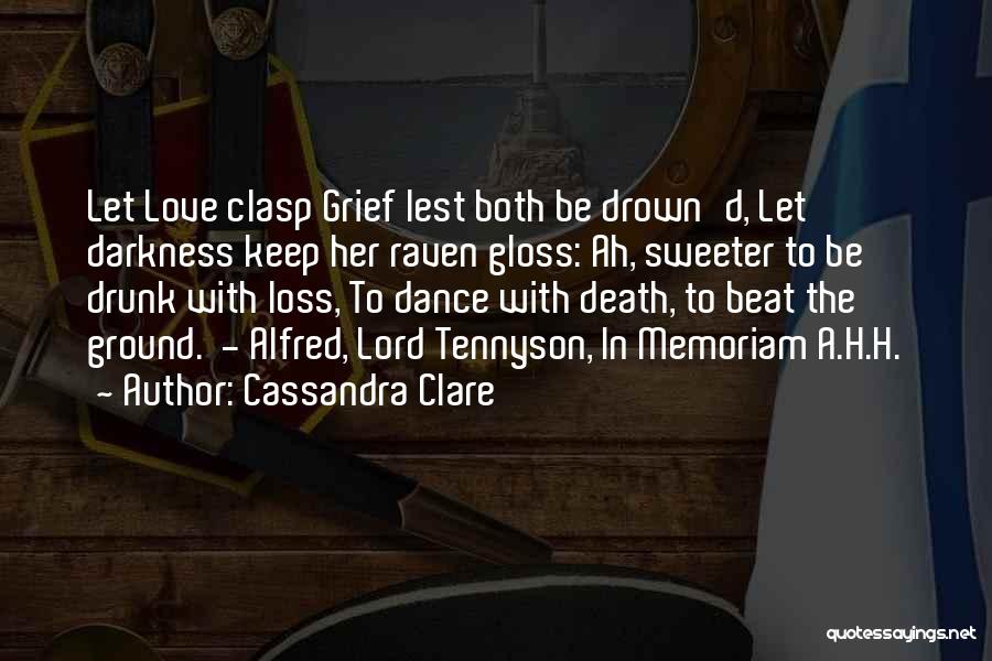 Death Tennyson Quotes By Cassandra Clare