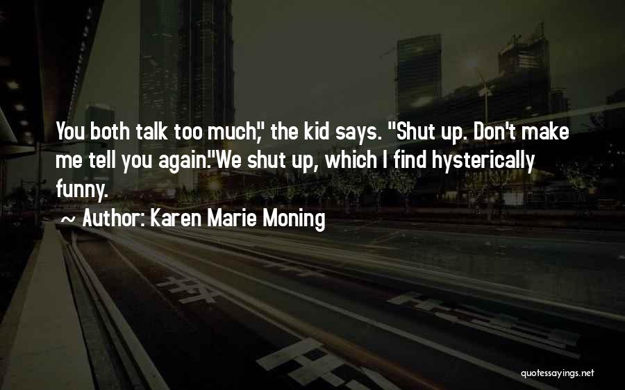 Death The Kid Funny Quotes By Karen Marie Moning
