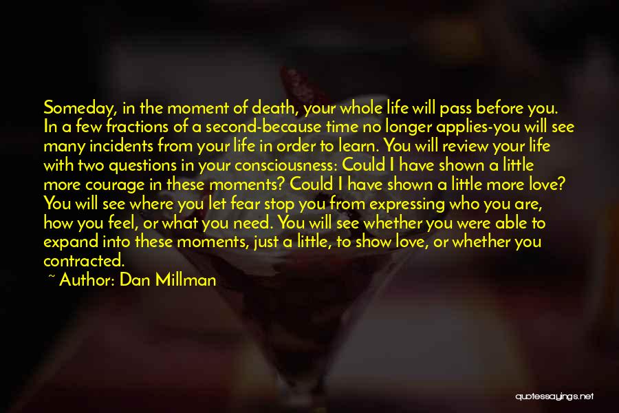 Death The Time Of Your Life Quotes By Dan Millman