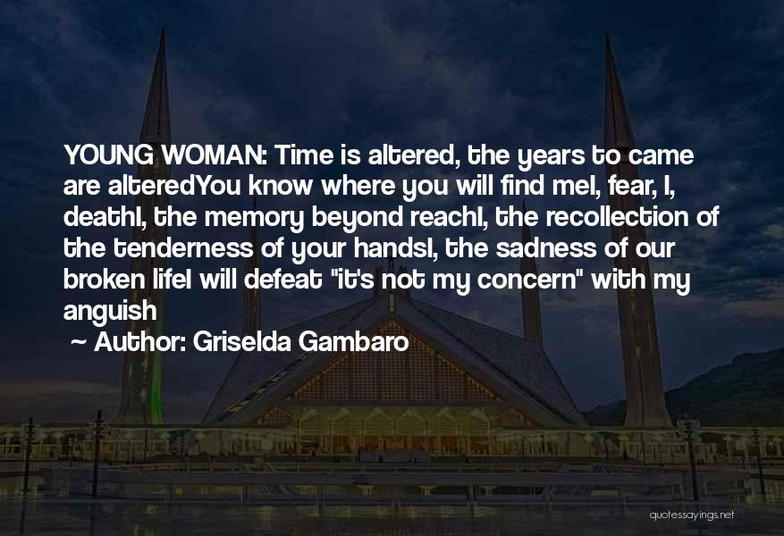 Death The Time Of Your Life Quotes By Griselda Gambaro