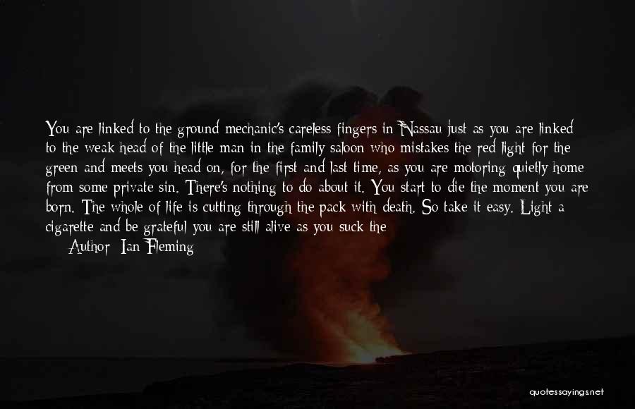 Death The Time Of Your Life Quotes By Ian Fleming