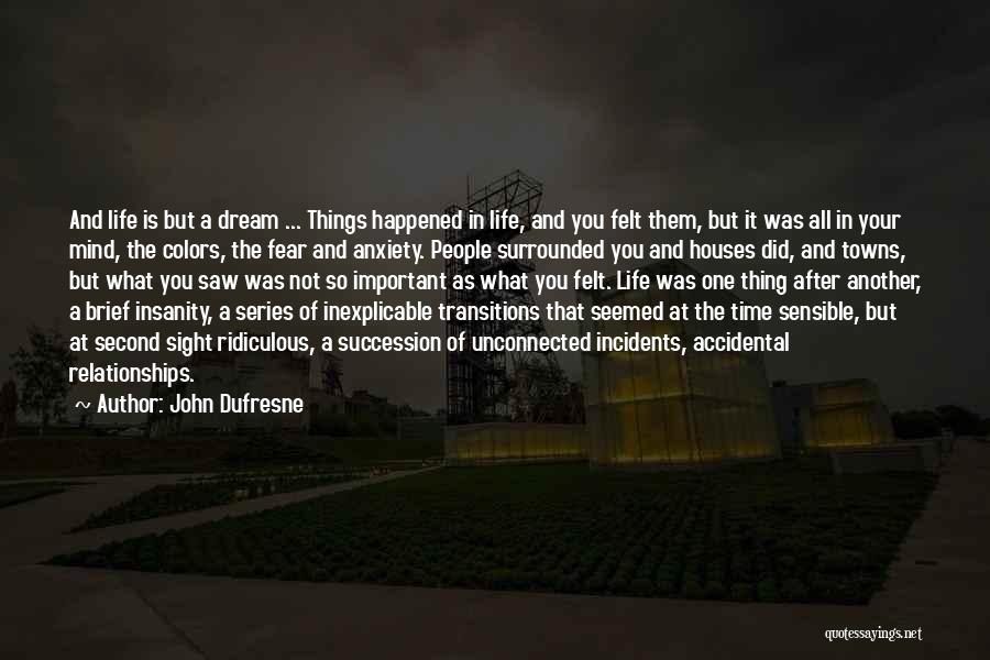 Death The Time Of Your Life Quotes By John Dufresne